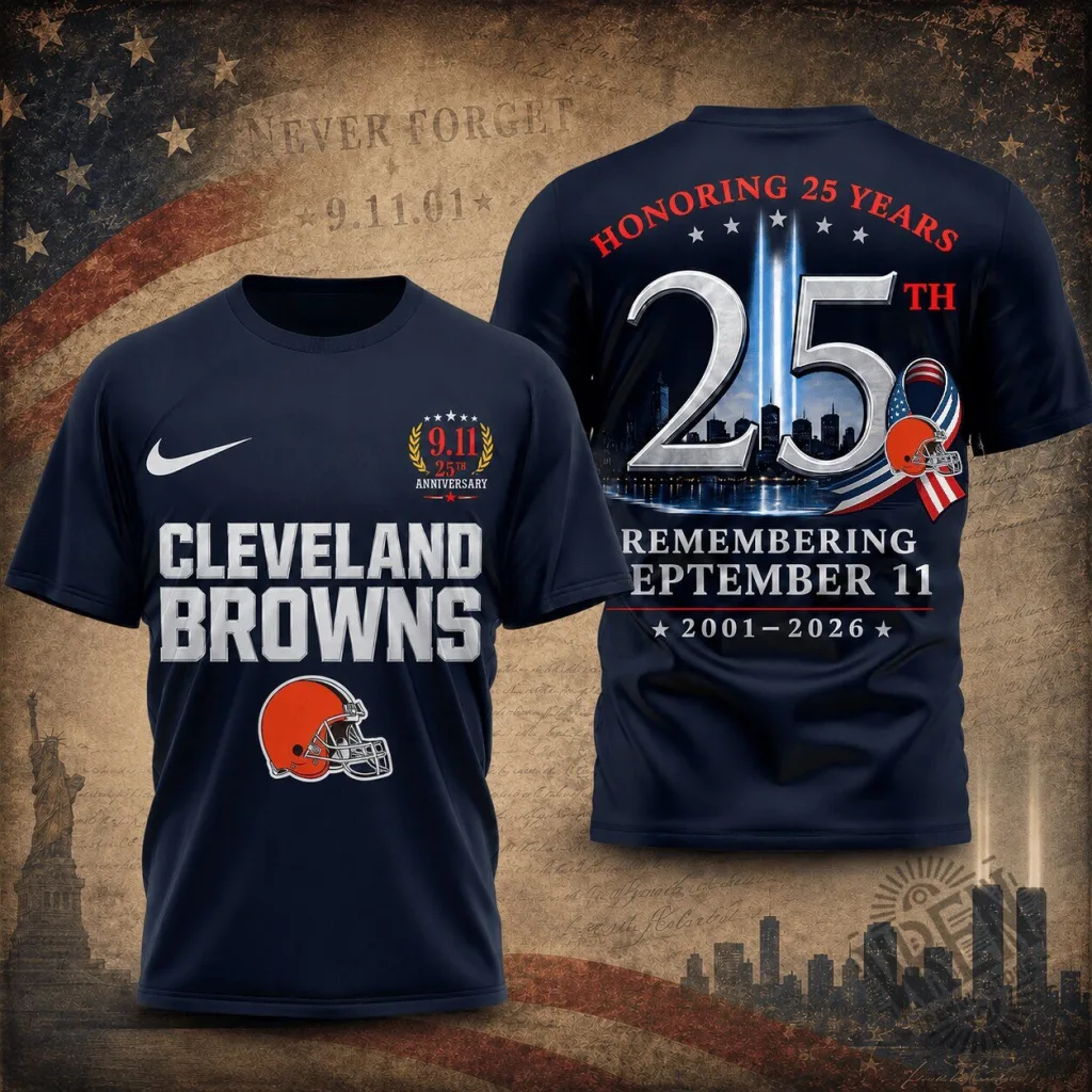 Cleveland Browns Remembering September 11th 25th Anniversary T-Shirt Cleveland Browns Remembering September 11th 25th Anniversary T-Shirt