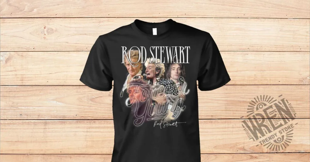 Rod Stewart Forever Young Classic Rock Music Fan T-Shirt Rod Stewart Forever Young Classic Rock Music Fan T-Shirt